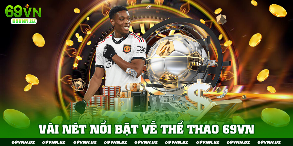vài nét nổi bậc về cá cược thể thao tại 69vn