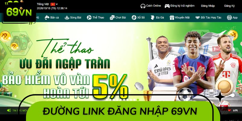 Đường link đăng nhập 69VN luôn được cập nhật nhanh