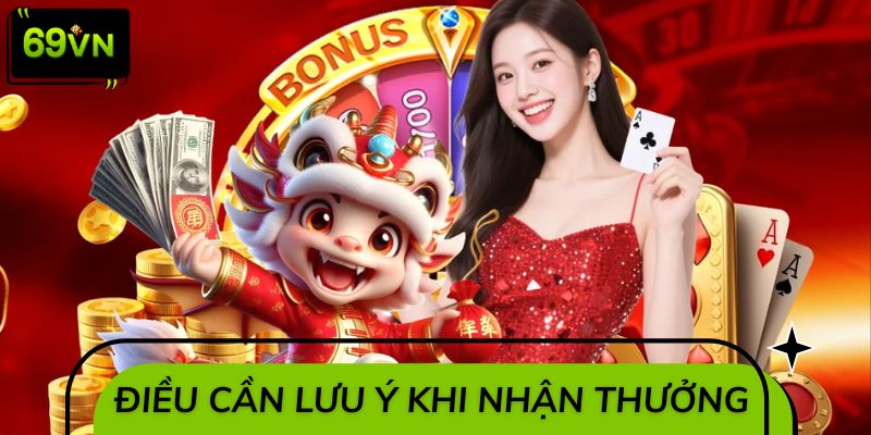 Vài điều cần lưu ý khi tham gia khuyến mãi 69VN