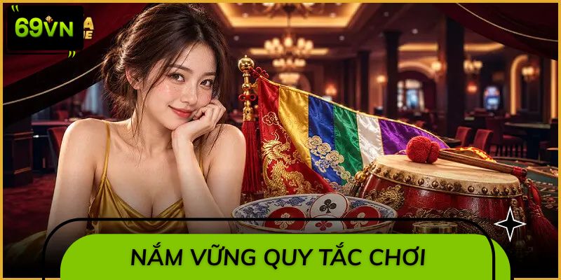 Nắm vững quy tắc, tự tin chọn cửa cược