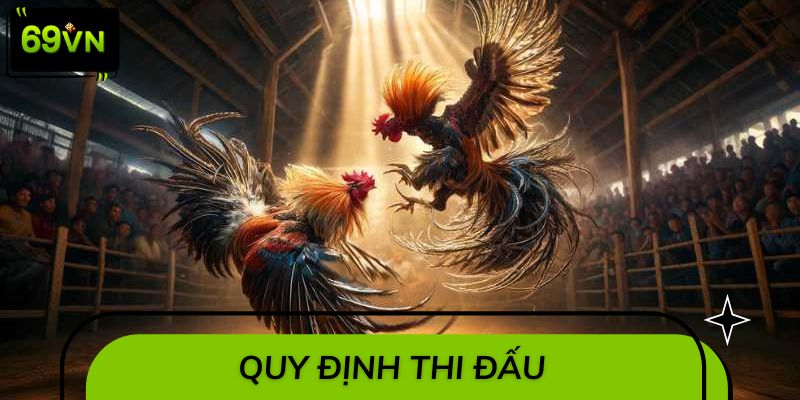 Tìm hiểu quy định thi đấu và cách xác định kết quả