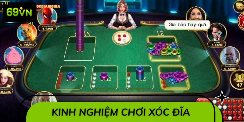Top 5 kinh nghiệm chơi game Xóc Đĩa đổi thưởng 69VN hiệu quả