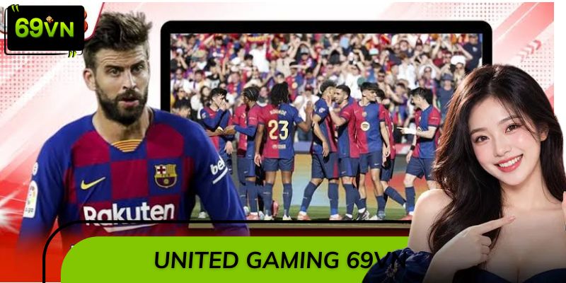 United Gaming 69VN – Đại Tiệc Thể Thao & Loạt Kèo Đáng Chú Ý