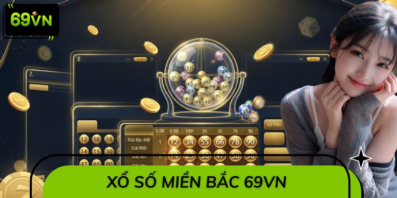Xổ Số Miền Bắc 69VN - Nơi Tra Cứu KQXS Chuẩn Top 1 